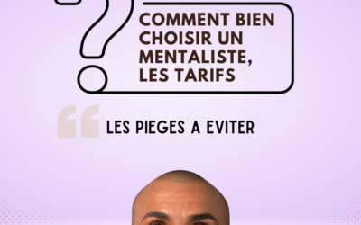 Comment bien choisir un mentaliste, les tarifs ?